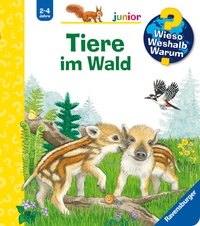 Abbildung von: Wieso? Weshalb? Warum? junior, Band 77 - Tiere im Wald - Ravensburger