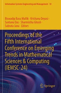 Enlarge image Cover: Proceedings of the Fifth International Conference on Emerging Trends in Mathematical Sciences & Computing (IEMSC-24) - Springer