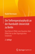 Cover: Die Tieftemperaturphysik an der Humboldt-Universit&auml;t zu Berlin - Springer Spektrum