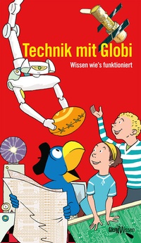Abbildung von: Technik mit Globi - Globi-Verlag