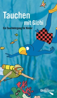 Abbildung von: Tauchen mit Globi - Globi-Verlag