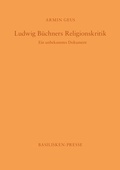 Cover: Ludwig B&uuml;chners Religionskritik - Oikos Verlag