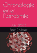 Cover: Chronologie einer Plandemie - Der Politikchronist e. V.