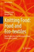 Cover: Knitting Food: Food and Eco-textiles - Springer