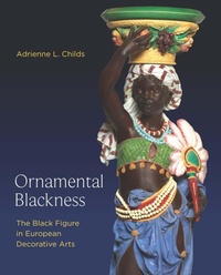 Bild vergrößern Bild: Ornamental Blackness - Yale University Press