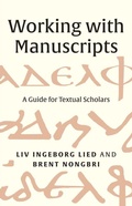 Cover: Working with Manuscripts - Yale University Press