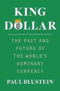 Abbildung von: King Dollar - Yale University Press