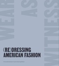 Cover: (Re)Dressing American Fashion - Yale University Press