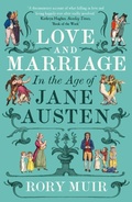 Cover: Love and Marriage in the Age of Jane Austen - Yale University Press