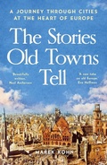 Abbildung von: The Stories Old Towns Tell - Yale University Press