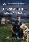 Cover: Dangerous Arson Trail - Love Inspired Suspense