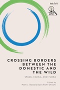 Cover: Crossing Borders between the Domestic and the Wild - T.& T.Clark Ltd