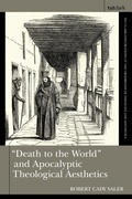 Cover: "Death to the World" and Apocalyptic Theological Aesthetics - T.& T.Clark Ltd