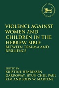 Cover: Violence against Women and Children in the Hebrew Bible - T.& T.Clark Ltd