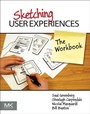 Cover: Sketching User Experiences: The Workbook - Morgan Kaufmann