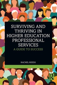 Bild vergrößern Bild: Surviving and Thriving in Higher Education Professional Services - Routledge