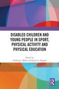 Cover: Disabled Children and Young People in Sport, Physical Activity and Physical Education - Routledge