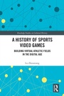 Bild: A History of Sports Video Games - Routledge