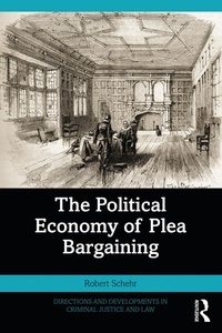 Abbildung von: The Political Economy of Plea Bargaining - Routledge