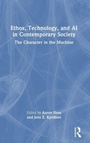 Cover: Ethos, Technology, and AI in Contemporary Society - Routledge