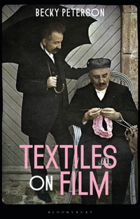 Abbildung von: Textiles on Film - Bloomsbury Visual Arts