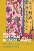 Cover: Reading the I Ching (Book of Changes) - Bloomsbury Academic