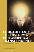 Cover: Foucault and the History of Philosophical Transcendence - Bloomsbury Academic