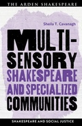 Cover: Multisensory Shakespeare and Specialized Communities - The Arden Shakespeare