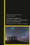 Cover: Sublime Cosmos in Graeco-Roman Literature and Its Reception - Bloomsbury Academic