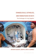 Cover: Evangelicals, Catholics, and Vodouyizan in Haiti - Bloomsbury Academic