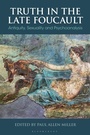 Cover: Truth in the Late Foucault - Bloomsbury Academic