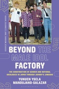 Cover: Beyond the Male Idol Factory - Bloomsbury Academic