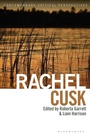 Cover: Rachel Cusk - Bloomsbury Academic