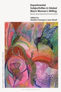 Cover: Experimental Subjectivities in Global Black Women's Writing - Bloomsbury Academic