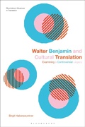 Cover: Walter Benjamin and Cultural Translation - Bloomsbury Academic
