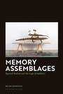 Cover: Memory Assemblages - Bloomsbury Academic