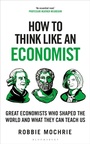 Cover: How to Think Like an Economist - Bloomsbury Continuum