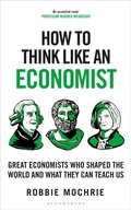 Cover: How to Think Like an Economist - Bloomsbury Continuum