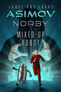 Cover: Norby the Mixed-Up Robot - Open Road Media Young Readers