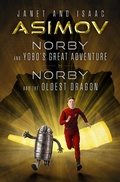 Cover: Norby and Yobo's Great Adventure & Norby and the Oldest Dragon - Open Road Media Young Readers