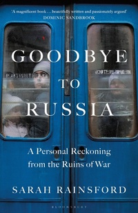 Abbildung von: Goodbye to Russia - Bloomsbury Publishing PLC