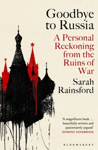 Abbildung von: Goodbye to Russia - Bloomsbury Publishing PLC