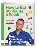 Cover: How to Eat 30 Plants a Week - ZS Verlag