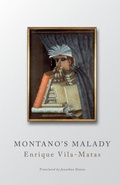 Cover: Montano's Malady - Dalkey Archive Press