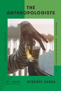 Cover: The Anthropologists - Bloomsbury Publishing USA