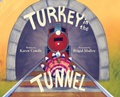 Cover: Turkey in the Tunnel - Orange Hat Publishing