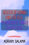 Cover: Receitas de cozinha para ser feliz (N&atilde;o apresenta.) - Babelcube Inc.