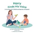 Cover: Harry Finds His Voice - Keys to Communicate Speech Pathology