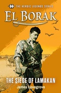 Cover: The Heroic Legends Series - El Borak: The Siege of Lamakan - Titan Books