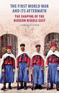 Enlarge image Cover: The First World War and Its Aftermath in the Middle East - GINGKO